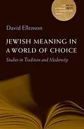 E-Book (epub) Jewish Meaning in a World of Choice von David Ellenson