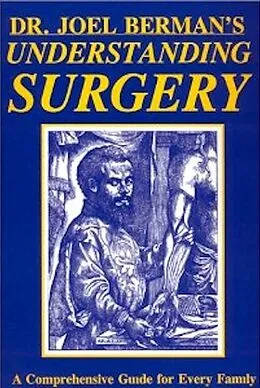 E-Book (epub) Understanding Surgery von Joel Psy. D. Berman