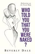 E-Book (epub) Who Told You that You Were Naked? von Beverly Dale