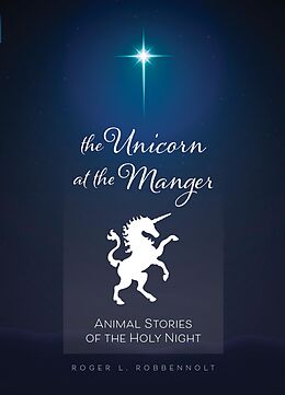 eBook (epub) Unicorn at the Manger: de Roger L. Robbennolt