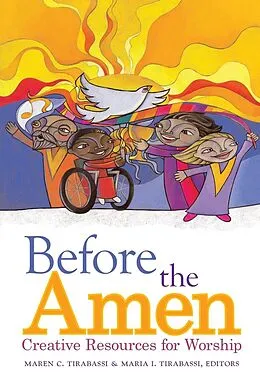 E-Book (epub) Before the Amen: von Maren C. Tirabassi, Maria I. Tirabassi