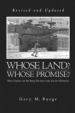 E-Book (epub) Whose Land? Whose Promise?: von Gary M. Burge
