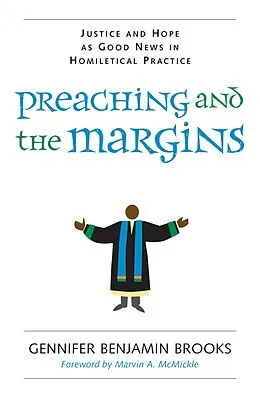 E-Book (epub) Preaching and the Margins von Gennifer Benjamin Brooks