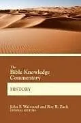 Kartonierter Einband Bible Knowledge Commentary His von John F Walvoord