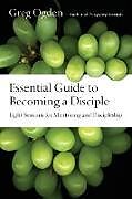 Couverture cartonnée Essential Guide to Becoming a Disciple de Greg Ogden
