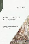 E-Book (pdf) Multitude of All Peoples von Vince L. Bantu