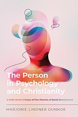 eBook (epub) Person in Psychology and Christianity de Marjorie Lindner Gunnoe