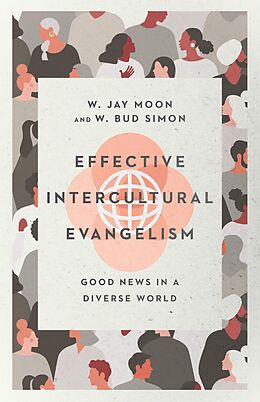 eBook (epub) Effective Intercultural Evangelism de W. Jay Moon