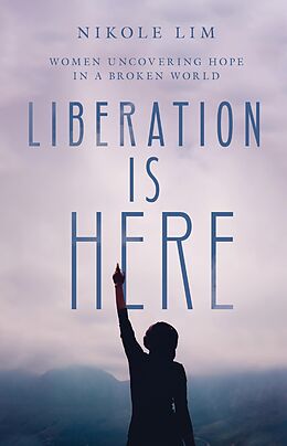 eBook (epub) Liberation Is Here de Nikole Lim