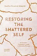 E-Book (epub) Restoring the Shattered Self von Heather Davediuk Gingrich