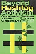 E-Book (epub) Beyond Hashtag Activism von Mae Elise Cannon