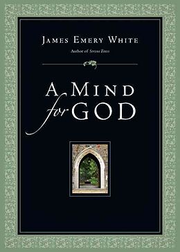 Kartonierter Einband A Mind for God von James Emery White