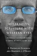 Kartonierter Einband Misreading Scripture with Western Eyes von E Randolph Richards, Brandon J O'Brien