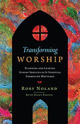 eBook (epub) Transforming Worship de Rory Jon Noland