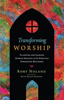 eBook (epub) Transforming Worship de Rory Jon Noland