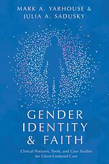 E-Book (epub) Gender Identity and Faith von Mark A. Yarhouse