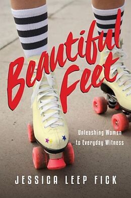 Kartonierter Einband Beautiful Feet von Jessica Leep Fick
