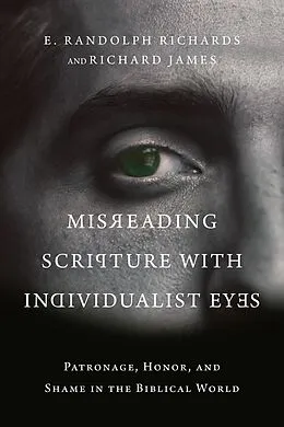 E-Book (epub) Misreading Scripture with Individualist Eyes von E. Randolph Richards