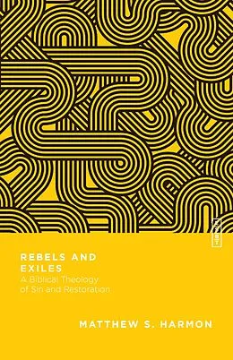 E-Book (epub) Rebels and Exiles von Matthew S. Harmon