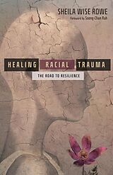 eBook (epub) Healing Racial Trauma de Sheila Wise Rowe