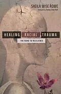E-Book (epub) Healing Racial Trauma von Sheila Wise Rowe