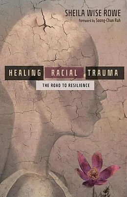 E-Book (epub) Healing Racial Trauma von Sheila Wise Rowe