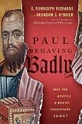Kartonierter Einband Paul Behaving Badly von E Randolph Richards, Brandon J O'Brien