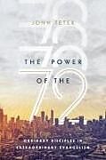 Kartonierter Einband The Power of the 72 von John Teter