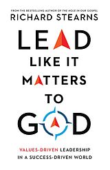 eBook (epub) Lead Like It Matters to God de Richard Stearns