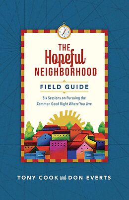 eBook (epub) Hopeful Neighborhood Field Guide de Tony Cook