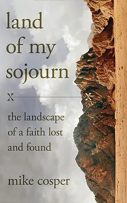 E-Book (epub) Land of My Sojourn von Mike Cosper