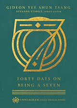 eBook (epub) Forty Days on Being a Seven de Gideon Yee Shun Tsang