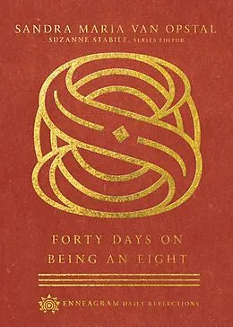 E-Book (epub) Forty Days on Being an Eight von Sandra Maria Van Opstal