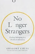 E-Book (epub) No Longer Strangers von Gregory Coles