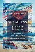 E-Book (epub) Seamless Life von Steven Garber
