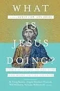 Kartonierter Einband What Is Jesus Doing? von