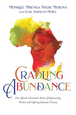 eBook (epub) Cradling Abundance de Monique Misenga Ngoie Mukuna