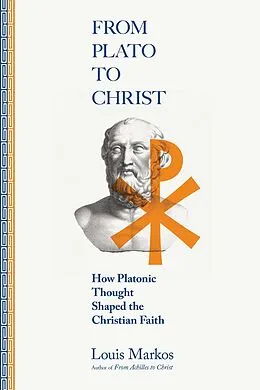 E-Book (epub) From Plato to Christ von Louis Markos