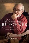 E-Book (epub) Reading Buechner von Jeffrey Munroe