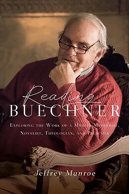 E-Book (epub) Reading Buechner von Jeffrey Munroe