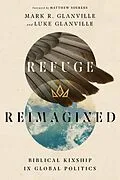 E-Book (epub) Refuge Reimagined von Mark R. Glanville, Luke Glanville