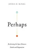 E-Book (epub) Perhaps von Joshua M. Mcnall