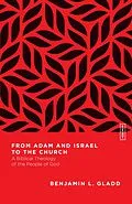 E-Book (epub) From Adam and Israel to the Church von Benjamin L. Gladd
