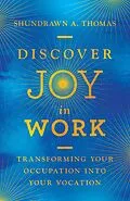E-Book (epub) Discover Joy in Work von Shundrawn A. Thomas
