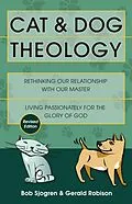 E-Book (epub) Cat & Dog Theology von Bob Sjogren, Gerald Robison