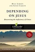 E-Book (epub) Depending on Jesus von Dale Larsen