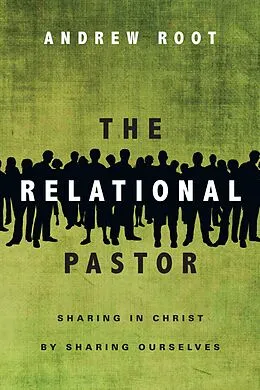 E-Book (epub) Relational Pastor von Andrew Root