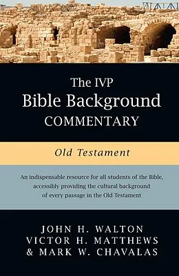 E-Book (epub) IVP Bible Background Commentary: Old Testament von John H. Walton