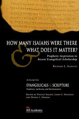 E-Book (epub) How Many Isaiahs Were There and What Does It Matter? von Richard L. Schultz