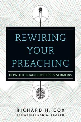 E-Book (epub) Rewiring Your Preaching von Richard H. Cox